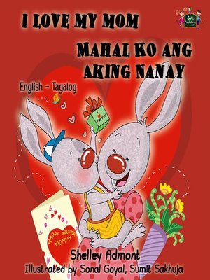 cover image of I Love My Mom Mahal Ko ang Aking Nanay